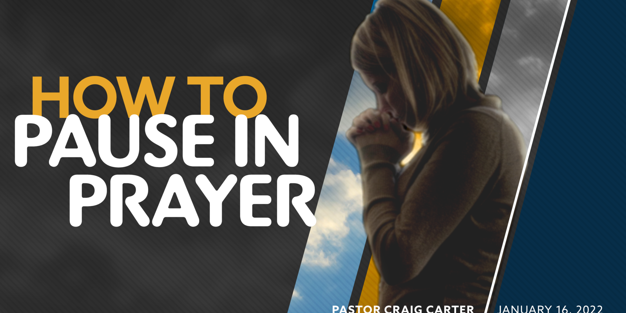 How To Pause In Prayer | Lynn Haven Methodist