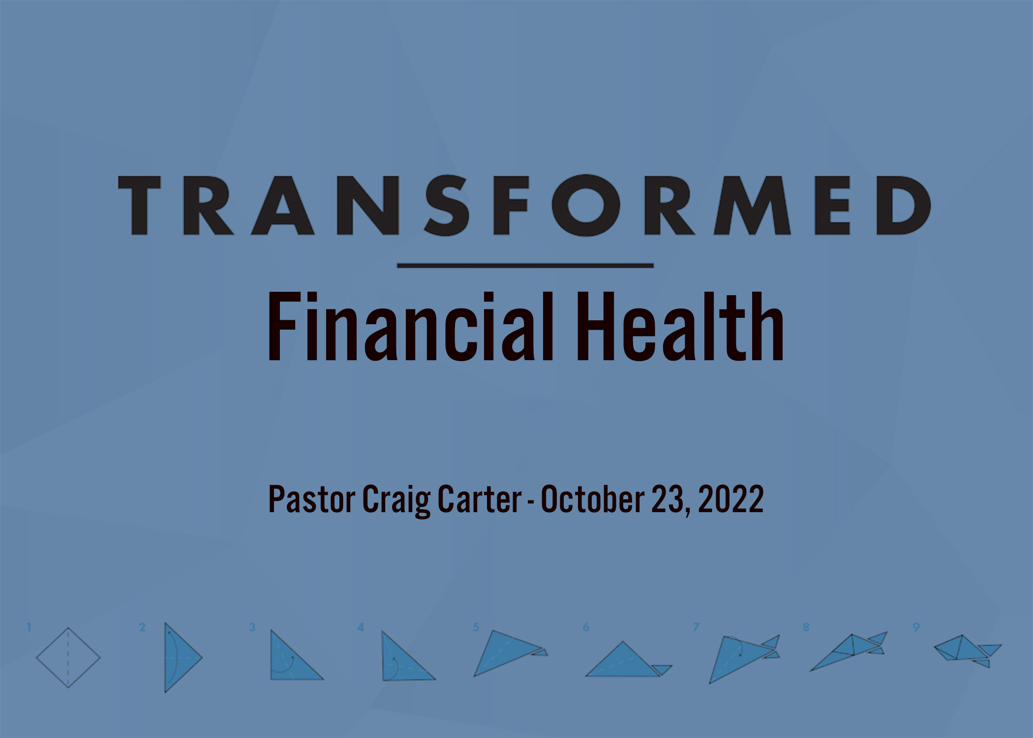 Transformed: Financial Health
