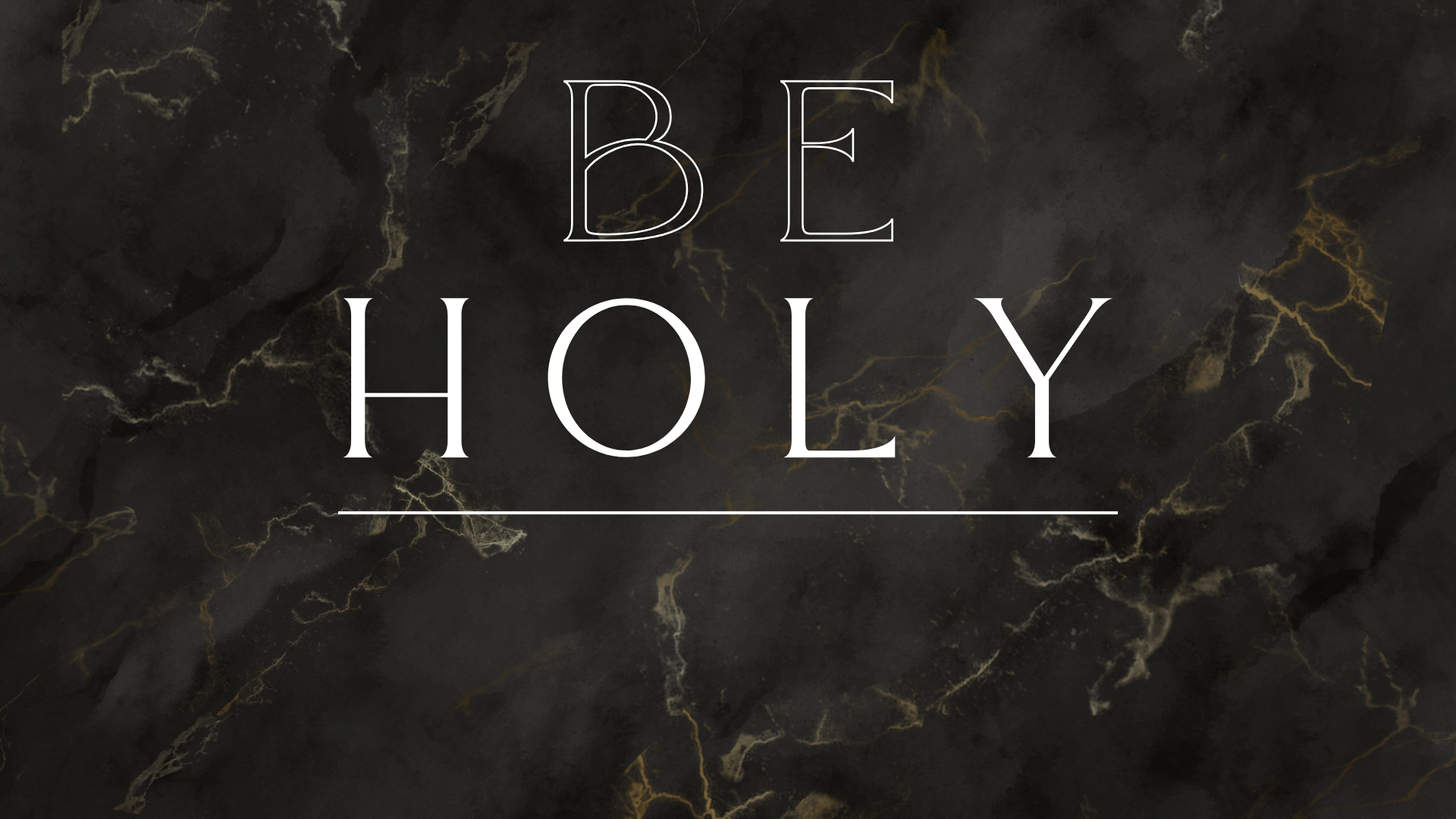 Be Holy